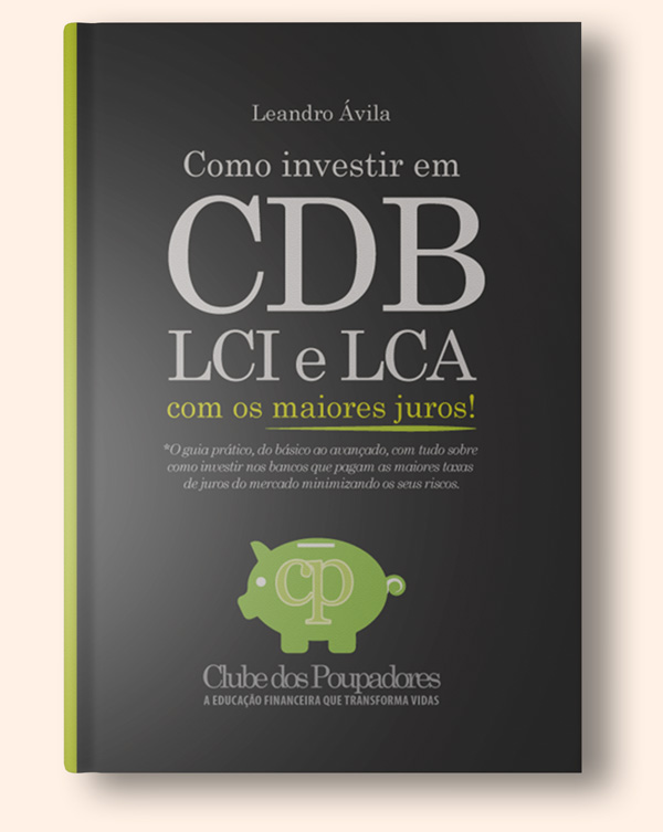 Clique para conhecer o livro Como Investir em CDB, LCI e LCA