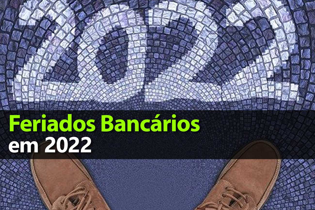 Feriados Bancários em 2022