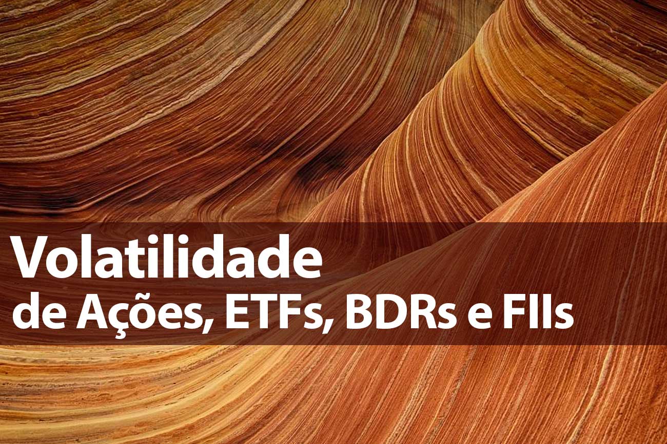 Consultar a Volatilidade de Ações, ETFs, BDRs e FII