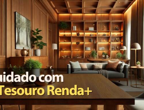 Cuidado: Tesouro Renda+ não é para o Conservador