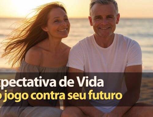 Expectativa de Vida e o Jogo Contra seu Futuro